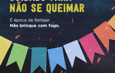 cuidado para não se queimar 400x255 - Cuidado para não se queimar! Campanha de orientação sobre Fogos de Artifício