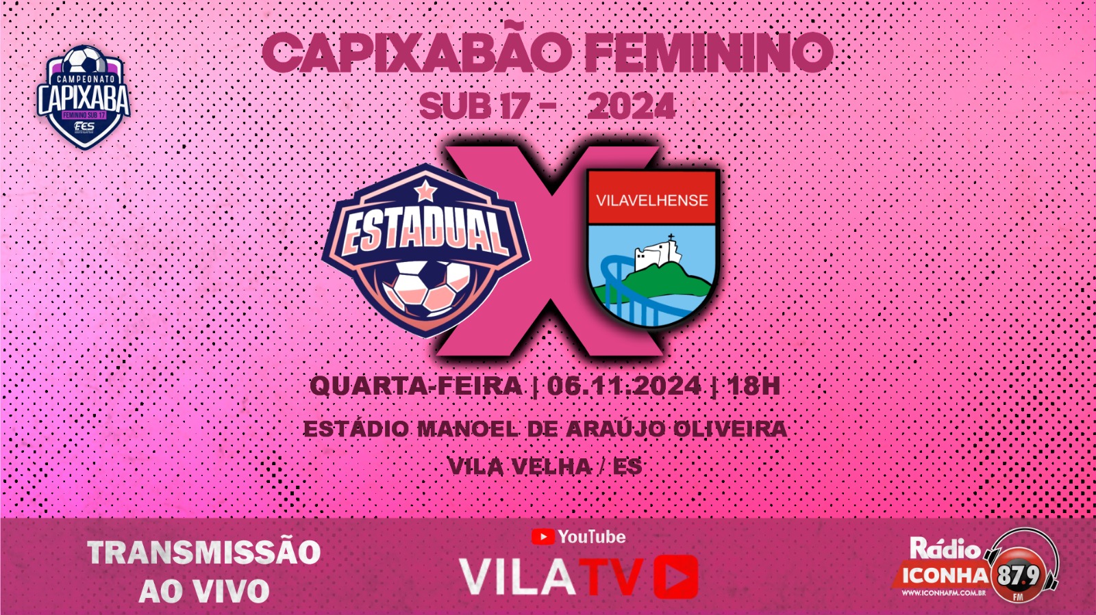 Vila Tv vai transmitir o jogo entre Estadual e VilaVelhense pelo Estadual Capixaba Feminino Sub-17